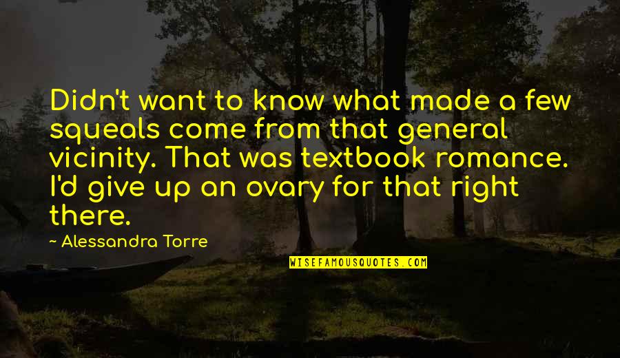 Tinios Inc Quotes By Alessandra Torre: Didn't want to know what made a few Tinios Inc Quotes By Alessandra Torre: Didn't want to know what made a few