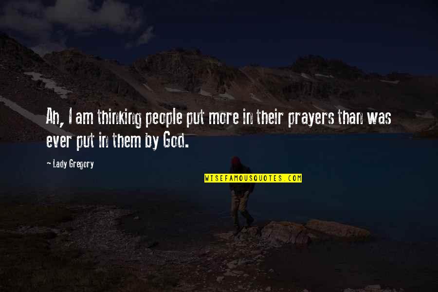 Tintagel Island Quotes By Lady Gregory: Ah, I am thinking people put more in