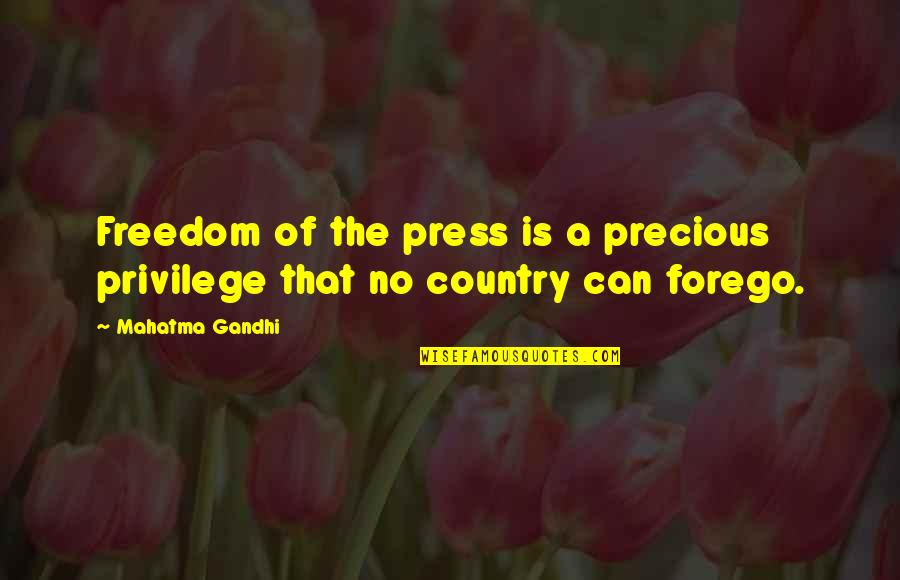 Tintagel Island Quotes By Mahatma Gandhi: Freedom of the press is a precious privilege