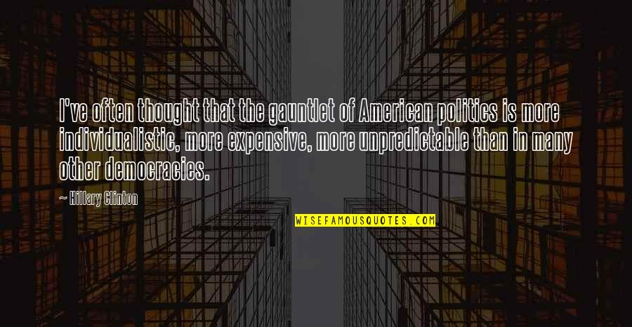 Tintoretto Quotes By Hillary Clinton: I've often thought that the gauntlet of American Tintoretto Quotes By Hillary Clinton: I've often thought that the gauntlet of American