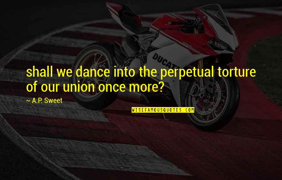 Tinymce Single Quotes By A.P. Sweet: shall we dance into the perpetual torture of Tinymce Single Quotes By A.P. Sweet: shall we dance into the perpetual torture of