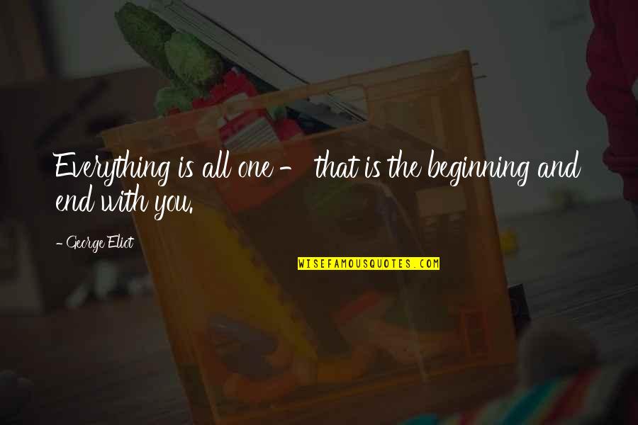 Tipping Hat Quotes By George Eliot: Everything is all one - that is the