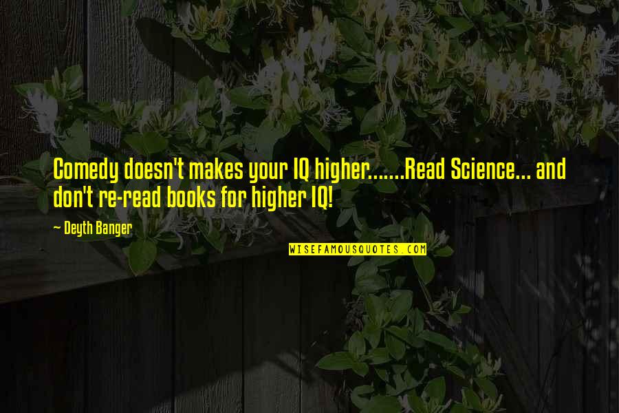 Tips And Quotes By Deyth Banger: Comedy doesn't makes your IQ higher.......Read Science... and Tips And Quotes By Deyth Banger: Comedy doesn't makes your IQ higher.......Read Science... and