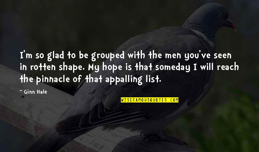 Tiptoed Crossword Quotes By Ginn Hale: I'm so glad to be grouped with the