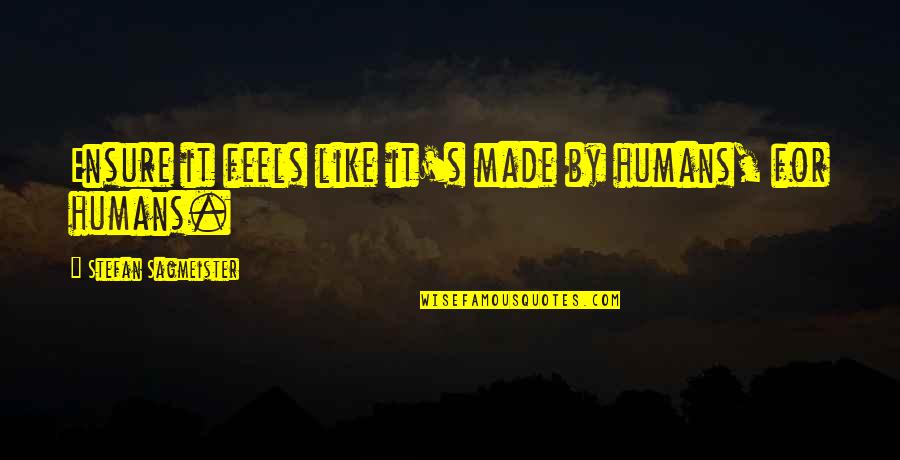 Tirando La Quotes By Stefan Sagmeister: Ensure it feels like it's made by humans, Tirando La Quotes By Stefan Sagmeister: Ensure it feels like it's made by humans,