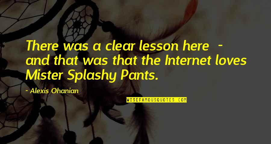 Tired Of Chasing Love Quotes By Alexis Ohanian: There was a clear lesson here - and Tired Of Chasing Love Quotes By Alexis Ohanian: There was a clear lesson here - and
