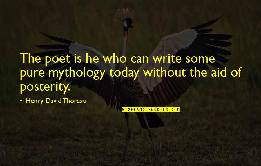 Tired Of Fighting For Love Quotes By Henry David Thoreau: The poet is he who can write some Tired Of Fighting For Love Quotes By Henry David Thoreau: The poet is he who can write some
