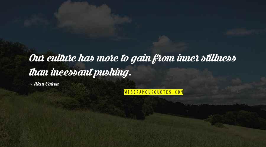 Tirelli Riempitrici Quotes By Alan Cohen: Our culture has more to gain from inner