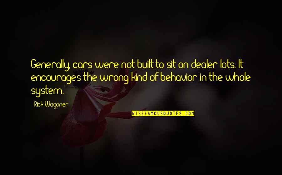 Titanic Being Unsinkable Quotes By Rick Wagoner: Generally, cars were not built to sit on