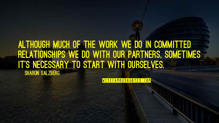 Titanium Alloys Quotes By Sharon Salzberg: Although much of the work we do in Titanium Alloys Quotes By Sharon Salzberg: Although much of the work we do in