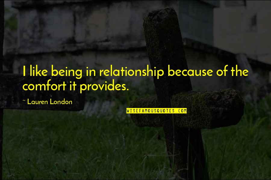Titledown Quotes By Lauren London: I like being in relationship because of the