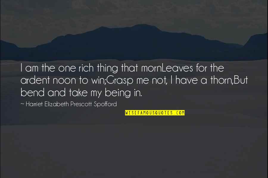 Titration Equation Quotes By Harriet Elizabeth Prescott Spofford: I am the one rich thing that mornLeaves Titration Equation Quotes By Harriet Elizabeth Prescott Spofford: I am the one rich thing that mornLeaves
