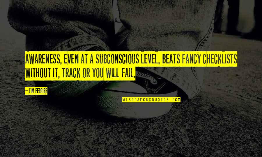 Tkam Scout Description Quotes By Tim Ferriss: Awareness, even at a subconscious level, beats fancy Tkam Scout Description Quotes By Tim Ferriss: Awareness, even at a subconscious level, beats fancy
