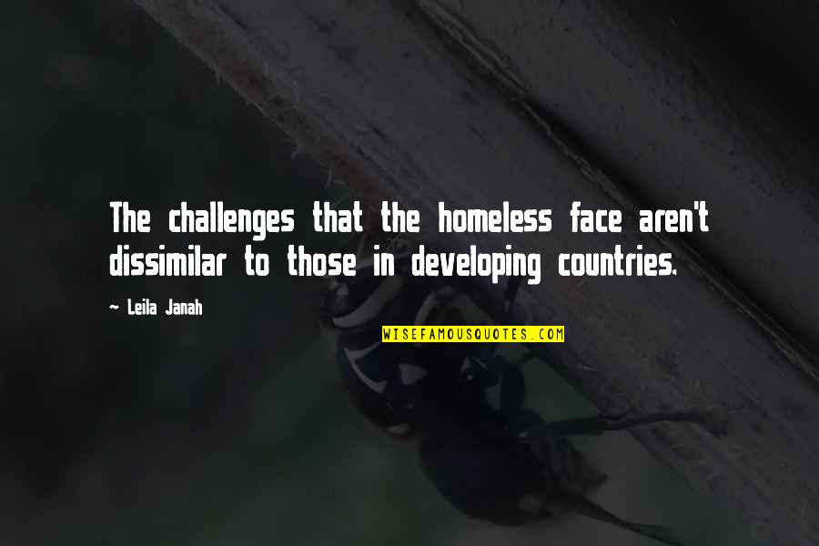 T'lan Quotes By Leila Janah: The challenges that the homeless face aren't dissimilar