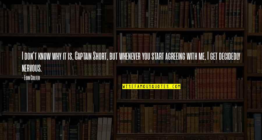 Tlap Szerkeszto Quotes By Eoin Colfer: I don't know why it is, Captain Short,