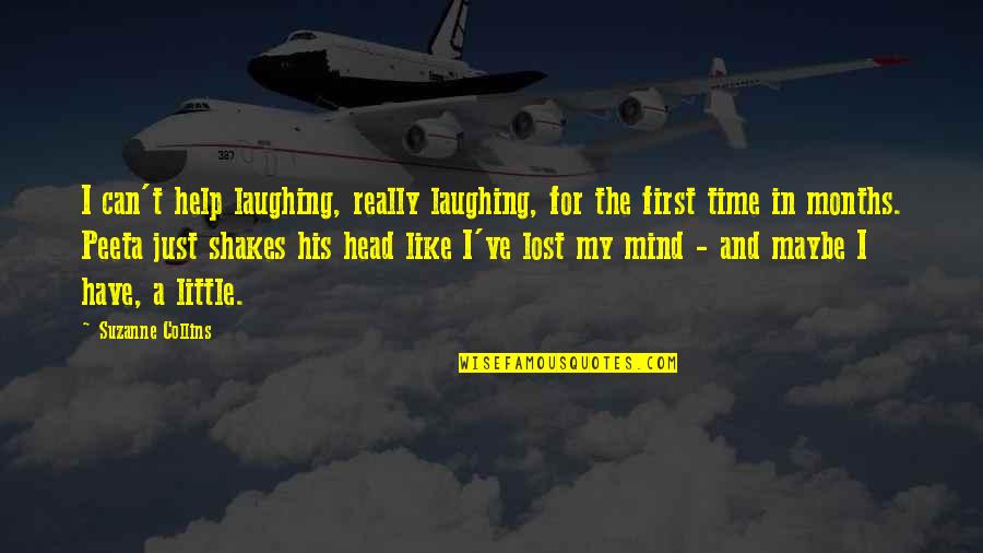 Tlet Mozaik Quotes By Suzanne Collins: I can't help laughing, really laughing, for the Tlet Mozaik Quotes By Suzanne Collins: I can't help laughing, really laughing, for the