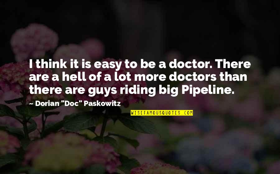 To Be A Doctor Quotes By Dorian To Be A Doctor Quotes By Dorian