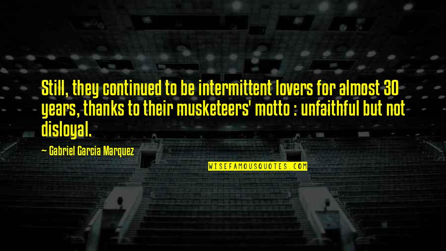 To Be Continued Quotes By Gabriel Garcia Marquez: Still, they continued to be intermittent lovers for