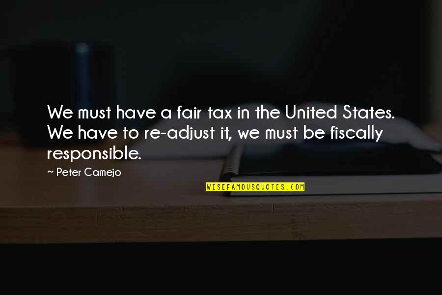 To Be Fair Quotes By Peter Camejo: We must have a fair tax in the To Be Fair Quotes By Peter Camejo: We must have a fair tax in the