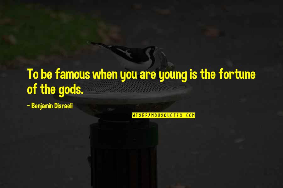 To Be Famous Quotes By Benjamin Disraeli: To be famous when you are young is To Be Famous Quotes By Benjamin Disraeli: To be famous when you are young is