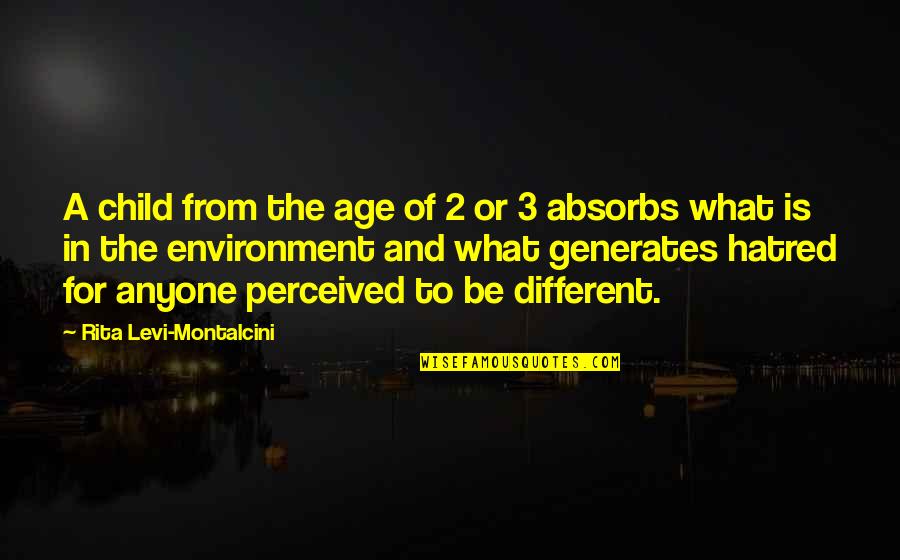 To Be Is To Be Perceived Quotes By Rita Levi-Montalcini: A child from the age of 2 or