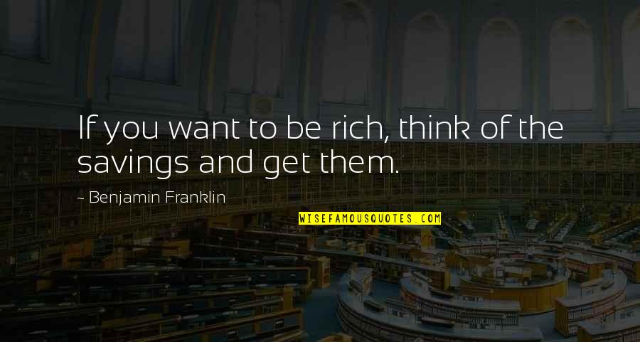 To Be Rich Quotes By Benjamin Franklin: If you want to be rich, think of To Be Rich Quotes By Benjamin Franklin: If you want to be rich, think of