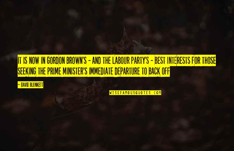 To Brown Quotes By David Blunkett: It is now in Gordon Brown's - and To Brown Quotes By David Blunkett: It is now in Gordon Brown's - and