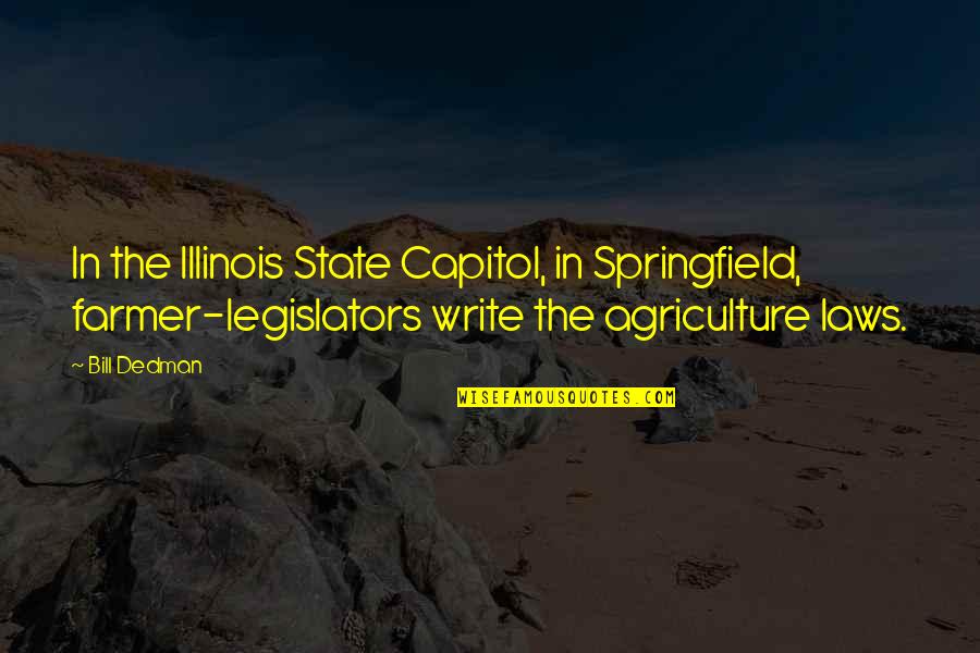 To Capitol Quotes By Bill Dedman: In the Illinois State Capitol, in Springfield, farmer-legislators To Capitol Quotes By Bill Dedman: In the Illinois State Capitol, in Springfield, farmer-legislators