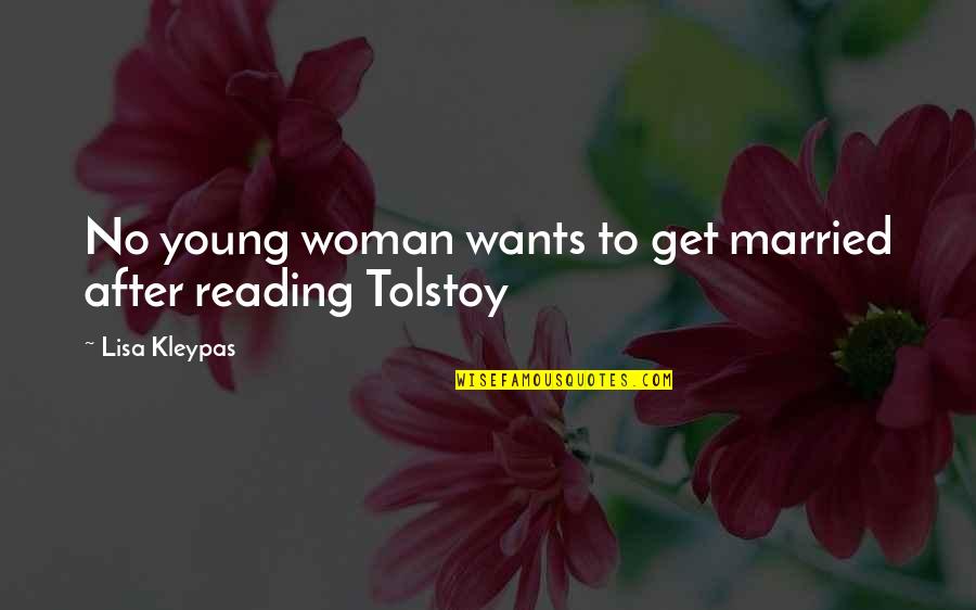 To Get Married Quotes By Lisa Kleypas: No young woman wants to get married after