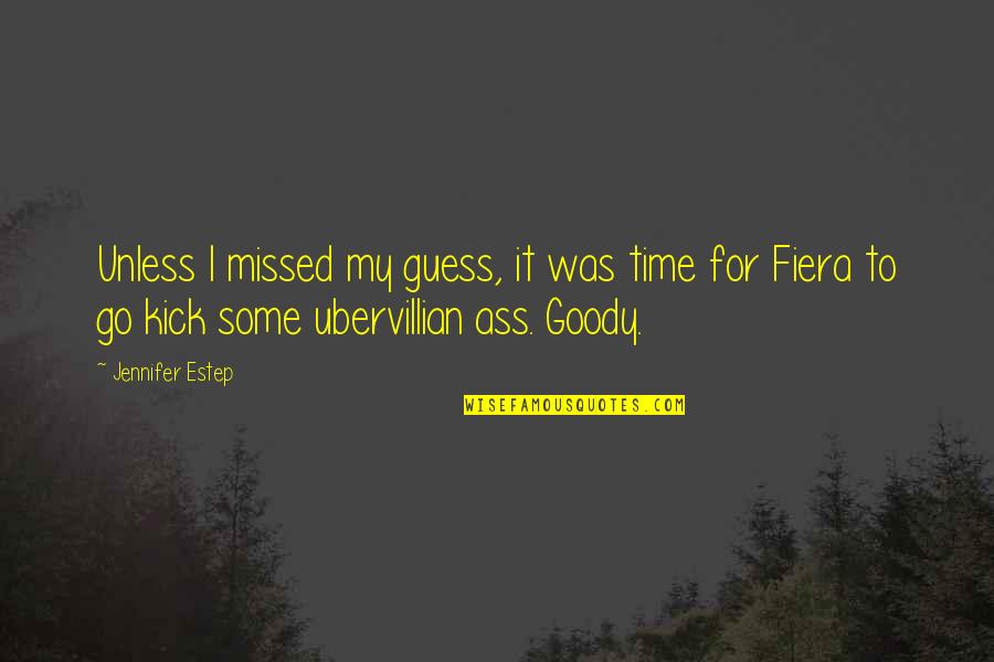 To Go For It Quotes By Jennifer Estep: Unless I missed my guess, it was time To Go For It Quotes By Jennifer Estep: Unless I missed my guess, it was time