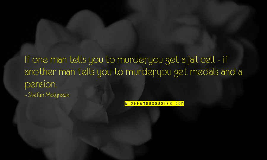 To Go Where No Man Has Gone Before Quote Quotes By Stefan Molyneux: If one man tells you to murder, you To Go Where No Man Has Gone Before Quote Quotes By Stefan Molyneux: If one man tells you to murder, you