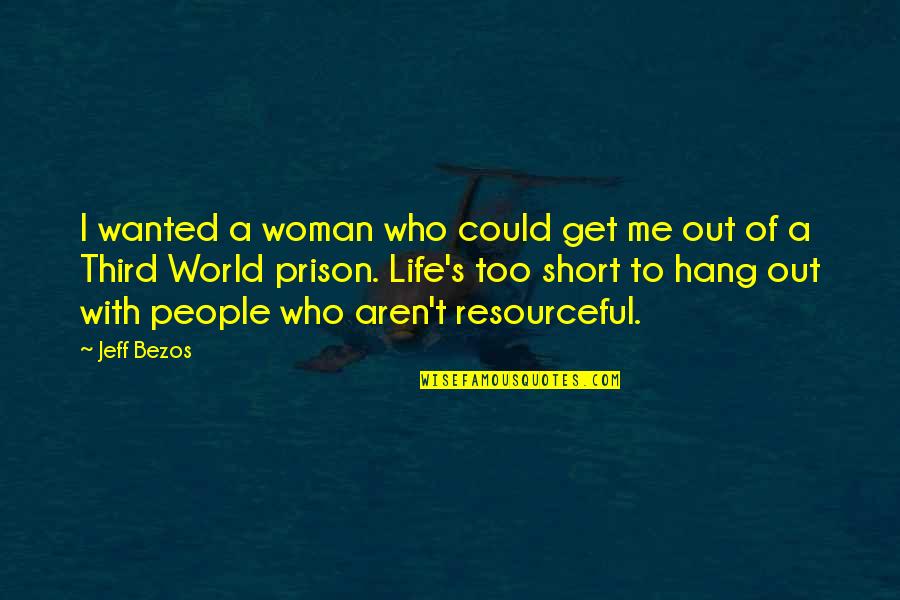 To Hang Out Quotes By Jeff Bezos: I wanted a woman who could get me To Hang Out Quotes By Jeff Bezos: I wanted a woman who could get me