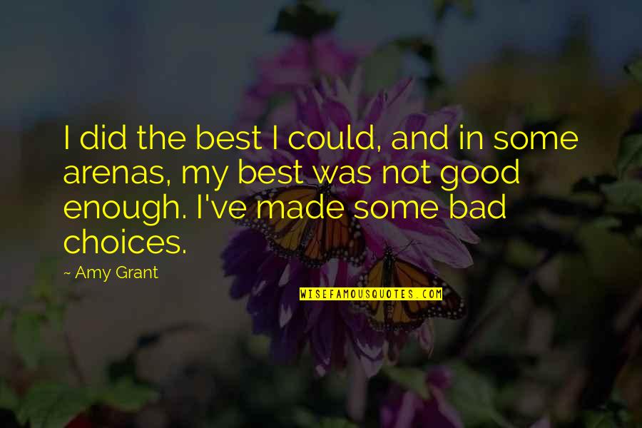 To Kill A Mockingbird Most Famous Quotes By Amy Grant: I did the best I could, and in To Kill A Mockingbird Most Famous Quotes By Amy Grant: I did the best I could, and in