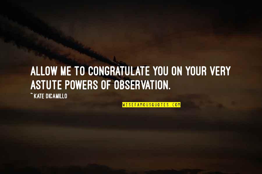 To Kill A Mockingbird Most Famous Quotes By Kate DiCamillo: Allow me to congratulate you on your very