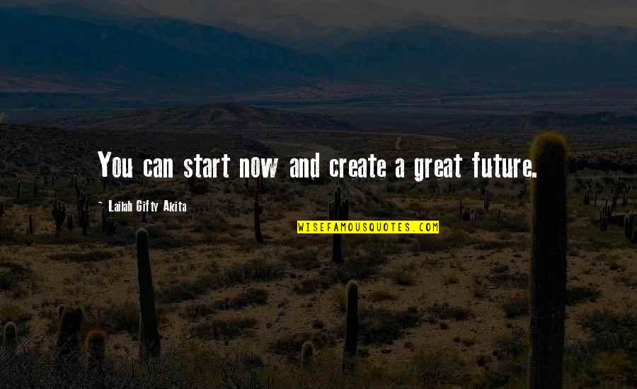 To Kill A Mockingbird Most Famous Quotes By Lailah Gifty Akita: You can start now and create a great To Kill A Mockingbird Most Famous Quotes By Lailah Gifty Akita: You can start now and create a great