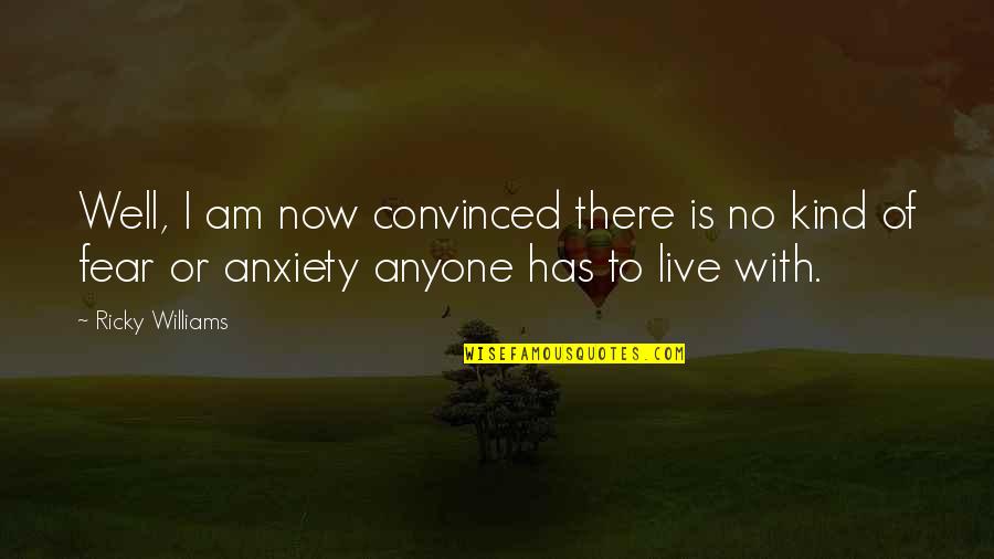 To Live Well Quotes By Ricky Williams: Well, I am now convinced there is no To Live Well Quotes By Ricky Williams: Well, I am now convinced there is no