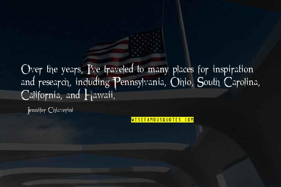 To Many Years Quotes By Jennifer Chiaverini: Over the years, I've traveled to many places