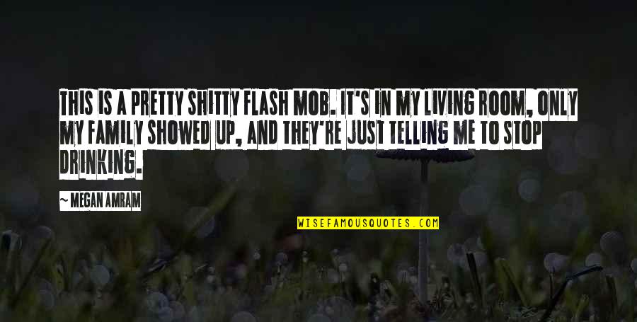 To My Dear And Loving Husband Quotes By Megan Amram: This is a pretty shitty flash mob. It's To My Dear And Loving Husband Quotes By Megan Amram: This is a pretty shitty flash mob. It's
