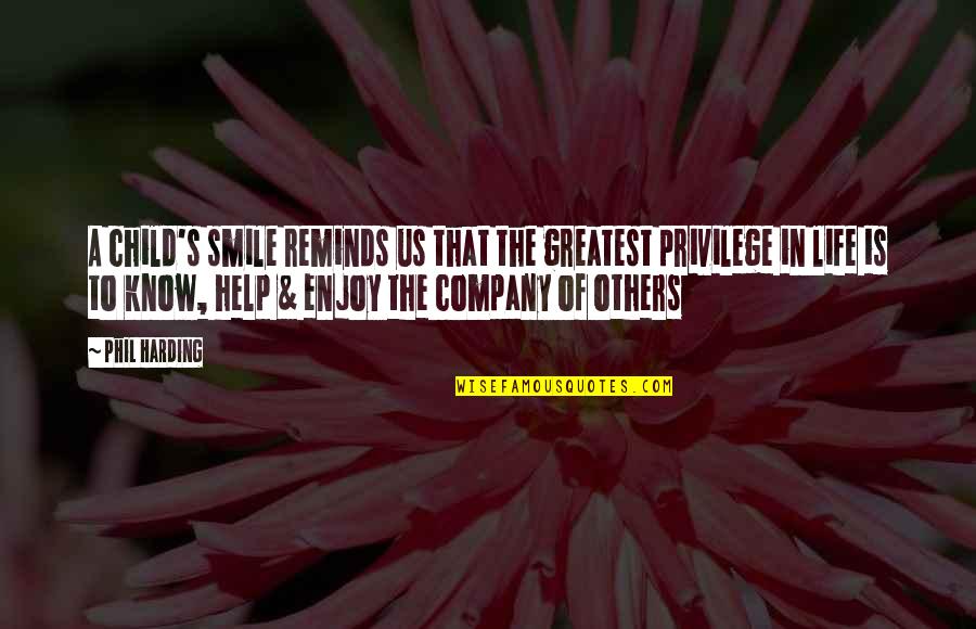 To Sell Is Human Quotes By Phil Harding: A child's smile reminds us that the greatest To Sell Is Human Quotes By Phil Harding: A child's smile reminds us that the greatest