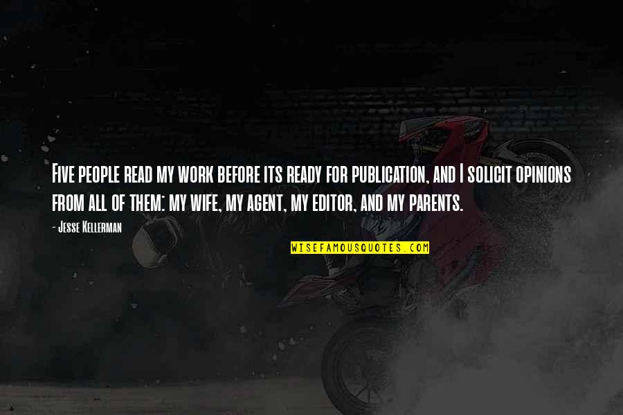 To Solicit Quotes By Jesse Kellerman: Five people read my work before its ready To Solicit Quotes By Jesse Kellerman: Five people read my work before its ready