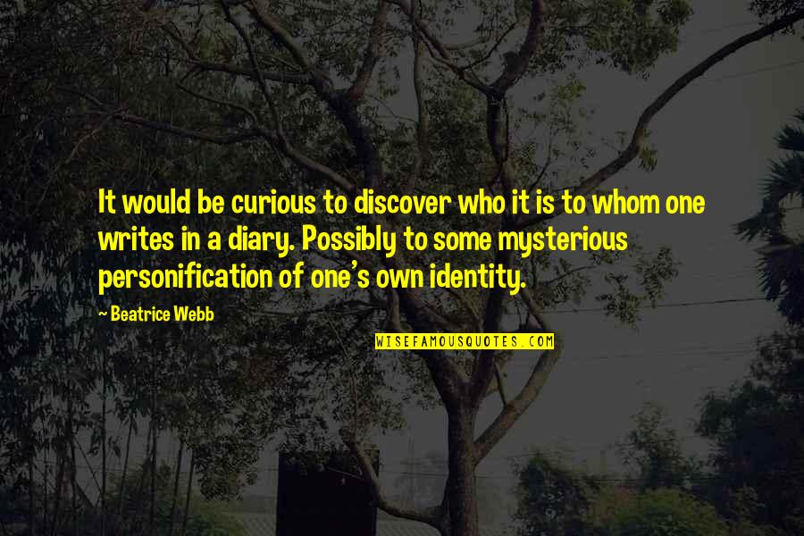 To Whom Quotes By Beatrice Webb: It would be curious to discover who it