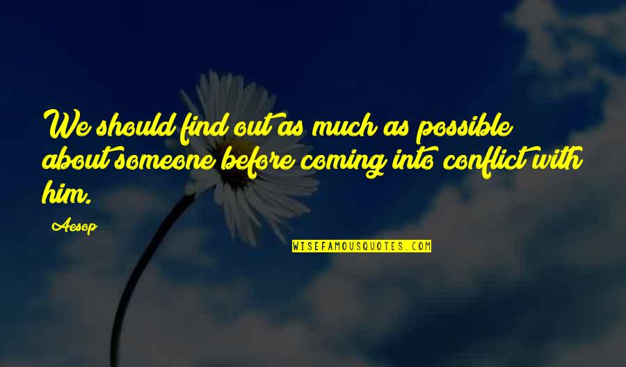 Tobeys Salem Quotes By Aesop: We should find out as much as possible