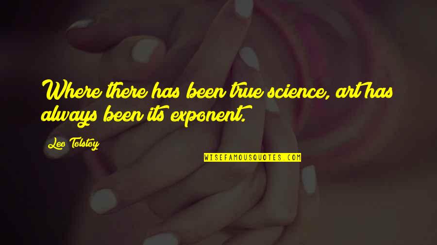 Tobi Vail Quotes By Leo Tolstoy: Where there has been true science, art has