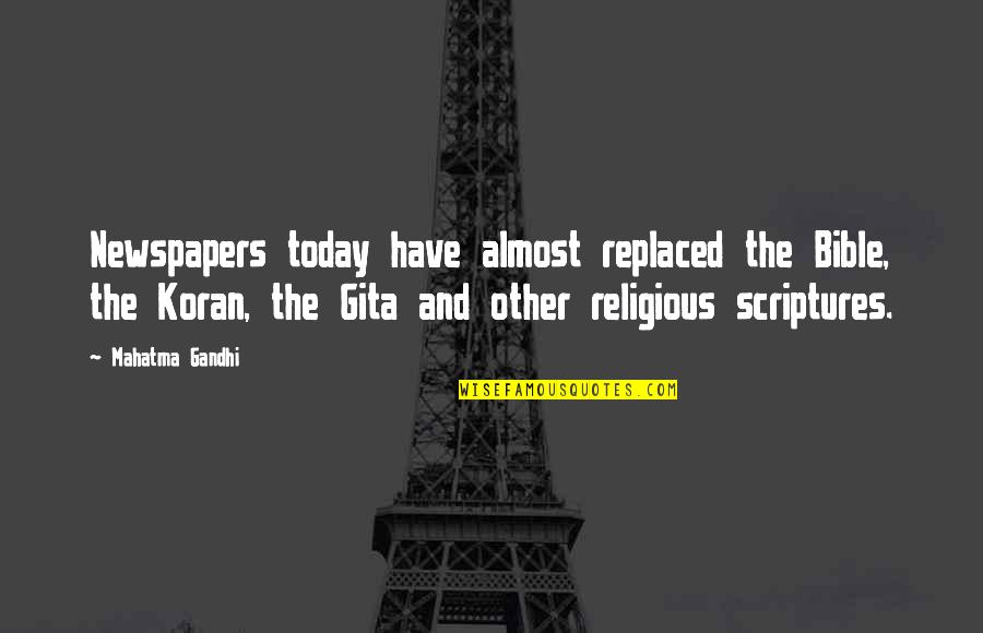 Today From The Bible Quotes By Mahatma Gandhi: Newspapers today have almost replaced the Bible, the Today From The Bible Quotes By Mahatma Gandhi: Newspapers today have almost replaced the Bible, the