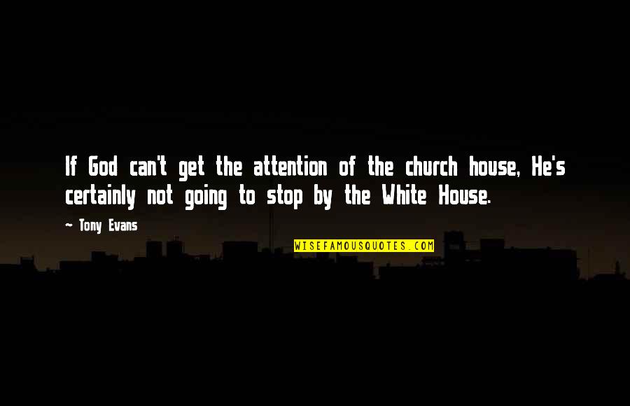 Today Im Sad Quotes By Tony Evans: If God can't get the attention of the
