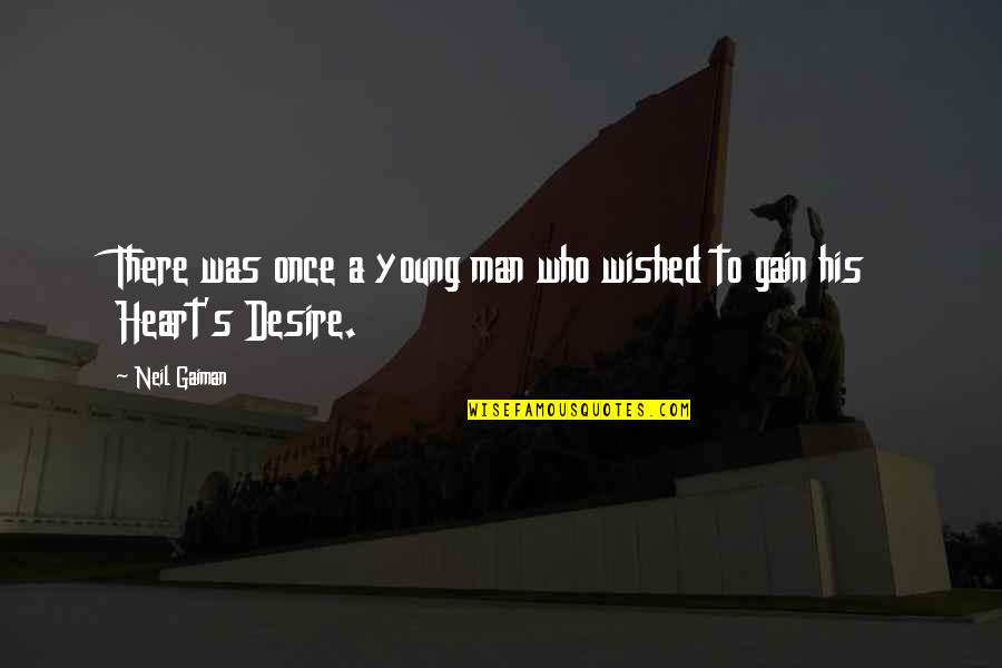 Today Is A Good Day To Have A Great Day Quote Quotes By Neil Gaiman: There was once a young man who wished