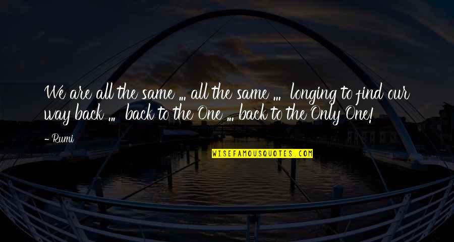 Today Is Your Day Dr Seuss Quote Quotes By Rumi: We are all the same ... all the Today Is Your Day Dr Seuss Quote Quotes By Rumi: We are all the same ... all the