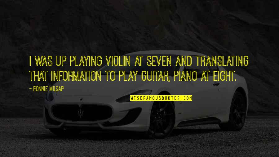 Todger Quotes By Ronnie Milsap: I was up playing violin at seven and Todger Quotes By Ronnie Milsap: I was up playing violin at seven and
