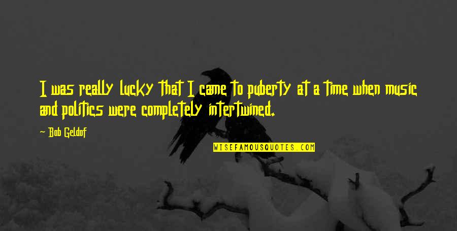 Toe Jam Quotes By Bob Geldof: I was really lucky that I came to Toe Jam Quotes By Bob Geldof: I was really lucky that I came to