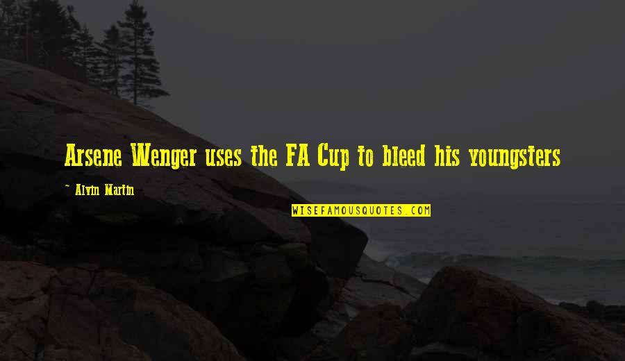 Toehold Sandals Quotes By Alvin Martin: Arsene Wenger uses the FA Cup to bleed Toehold Sandals Quotes By Alvin Martin: Arsene Wenger uses the FA Cup to bleed
